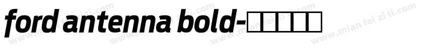 ford antenna bold字体转换